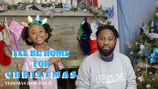 LITTLE GIRL HAS THE VOICE OF AN ANGEL | I'll Be Home For Christmas | | VLOGMAS 2018 DAY 11