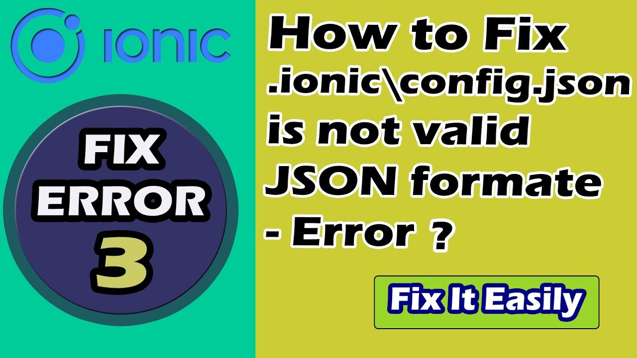 How to Fix - Ionic\Config.json Is Not Valid Json Format - Error ? || Ionic Framework Tutorial