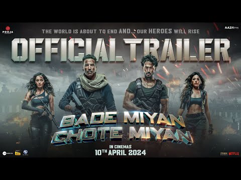 Bade Miyan Chote Miyan-Official Hindi Trailer | Akshay, Tiger, Prithviraj | AAZ |In Cinemas 10th Apr