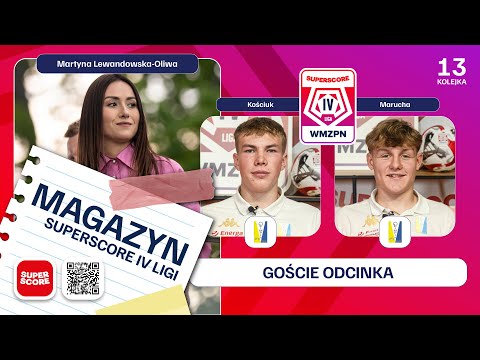Magazyn Superscore IV Ligi 2025/26 - 13. kolejka