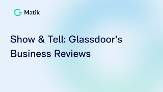 Show & Tell: Glassdoor’s Approach to Business Reviews