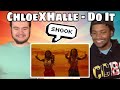 Chloe x Halle - Do It (Official Video) REACTION
