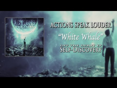 Actions Speak Louder - White Whale