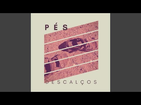 Pés Descalços video