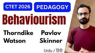 CTET 2026 Pedagogy | Behaviourism Complete One Shot | Thorndike, Pavlov, Watson, Skinner