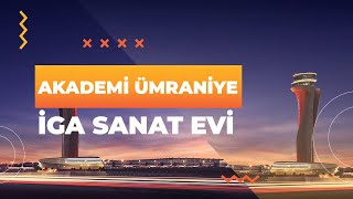 Akademi Ümraniye // İGA Sanat Evi