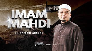 Download lagu Imam Mahdi Ustaz Wadi Annuar... mp3