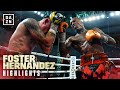 FINAL ROUND FINISH | O'Shaquie Foster vs. Eduardo Hernandez Fight Highlights