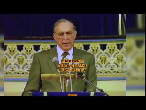 The Trademarks Of Witchcraft // Derek Prince