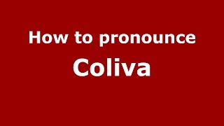 How to pronounce Coliva