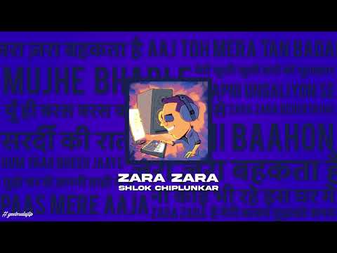 Zara Zara - Shlok Chiplunkar Geetmalaflip | Rehna Hai Tere Dil Mein | Remix | DnB