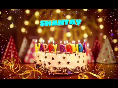 Amazing Happy Birthday SHANTAY song. Happy birthday song with names