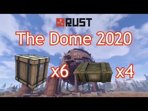 Rust Guide: How To Fully Loot The Dome 2020