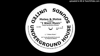 Mateo & Matos - I Want Music