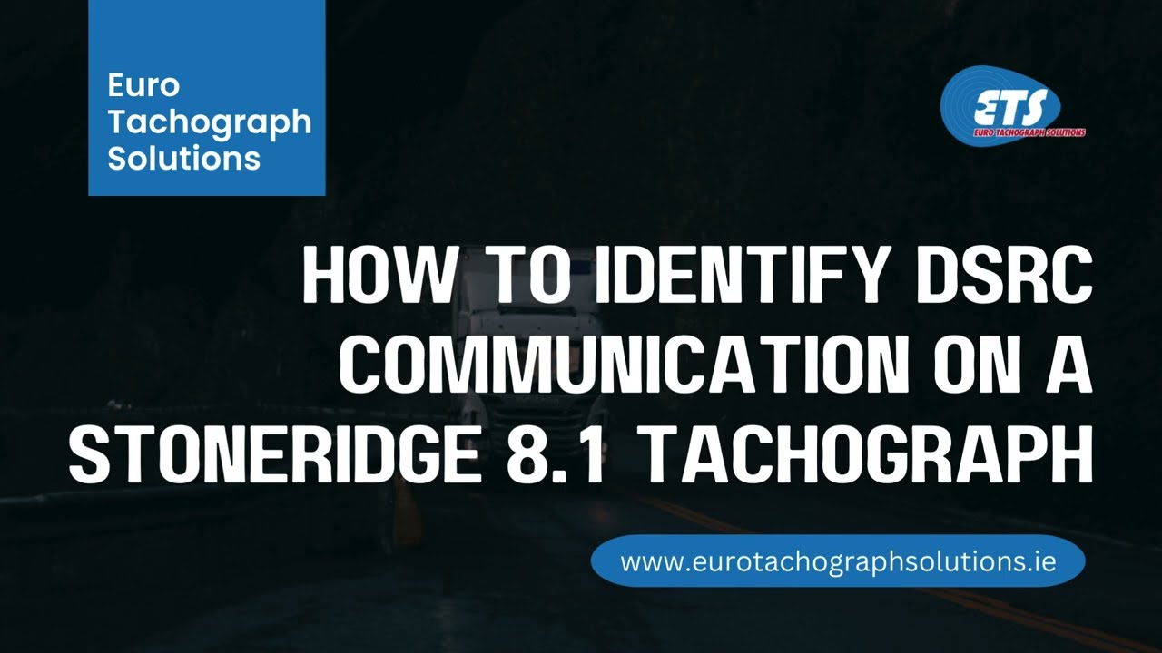 How to identify DSRC communication on a Stoneridge 8.1 tachograph