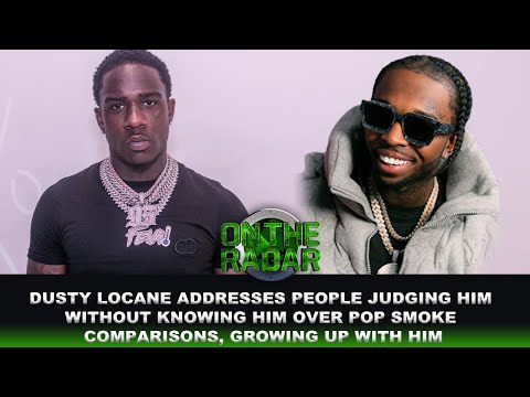 Dusty Locane Wants People To Stop Trying To Make Him Diss and Talk Down On Pop Smoke