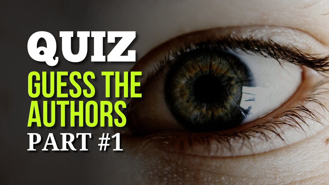 Quiz - Guess These 36 Authors #1