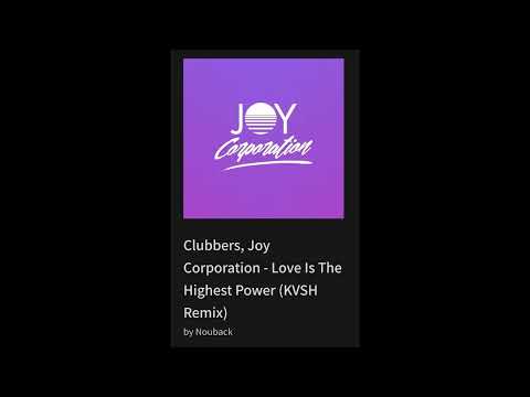 Clubbers, Joy Corporation - Love Is The Highest Power (KVSH Remix)