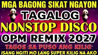 Download lagu NEW TAGALOG DISCO REMIX 2027 | OPM DISCO TAGOS SA PUSO | NONSTOP DISCO REMIX ROAD TRIP SONGS mp3