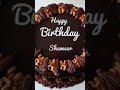Happy Birthday Shahmeer Vrilshorts Shahmeer Name Vedio 2024
