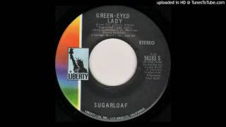 Sugarloaf - Green-Eyed Lady (U.S. Single Edit)