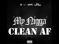 YG My Nigga Ft Jeezy Rich Homie Quan OMEGA CLEAN VERSION CLEAN NO SWEAR CLEAN
