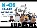 K-os - Ballad Of Noah ft.  Ian Kamau & Buck 65