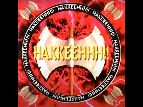 H A K K E E H H H ! ! - FULL ALBUM 63:54 MIN - HQ AUDIO