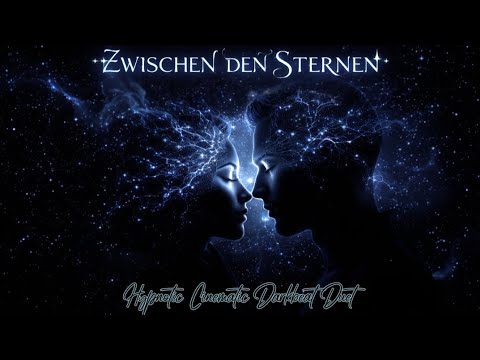 Zwischen den Sternen - Hypnotic Darkbeat Duett 