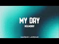 MY DAY Hellmerry Lyrics