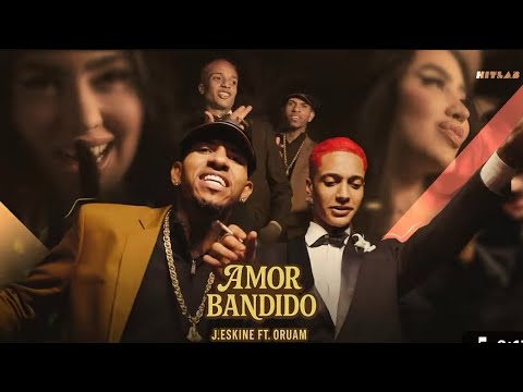 J. ESKINE & ORUAM - AMOR BANDIDO (( CLIPE OFICIAL ))