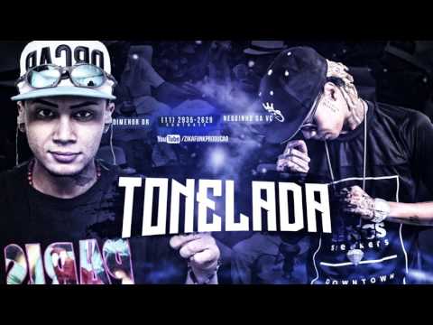 MC Neguinho da VC e MC Dimenor DR - Tonelada - Música nova 2017 (DJaw W) Lançamento 2017
