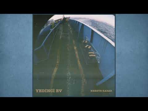 Nereye Kadar - Yedinci Ev