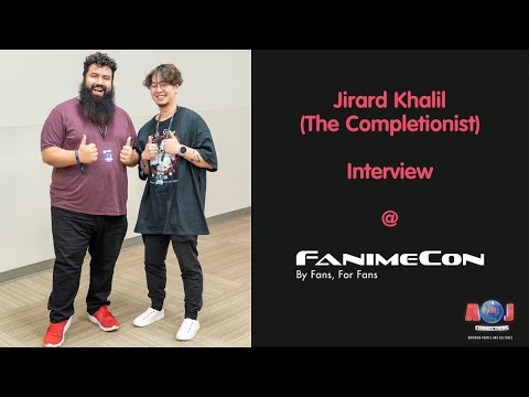 Interview with Jirard "The Completionist" Khalil @ FanimeCon 2023