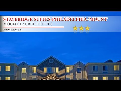 Staybridge Suites-Philadelphia/Mount Laurel - Mount Laurel Hotels, New Jersey