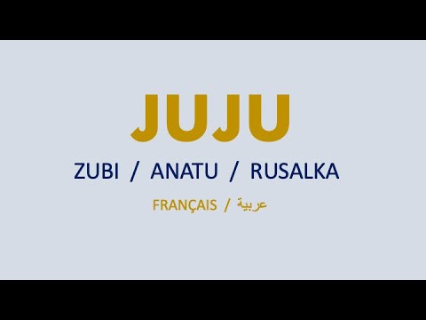 JUJU - Zubi, Anatu & Rusalka (Arabic & French lyrics)