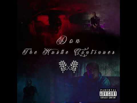 Don - (Noo Limit) The Hustle Continues