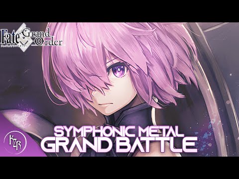 【FGO】 Grand Battle Theme - Remix Cover 【Symphonic Metal Cover】 Fate -GRAND BATTLE- Fate/Grand Order