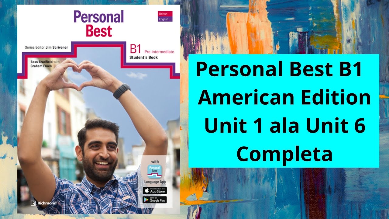 Respuestas Plataforma Personal Best B1 - American Edition - Unidad 1 ala Unidad 6 Completa