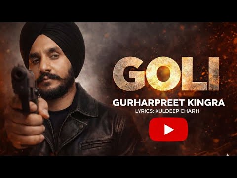 GOLI ##- GURHARPREET# KINGRA #(Official Song) 2026 |#,,#