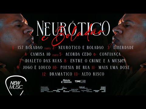 Atitude Consciente - Neurótico e Boladão (Álbum Completo)