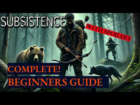 Ultimate Beginners Guide to Subsistence Alpha 65 + Pro-Tips