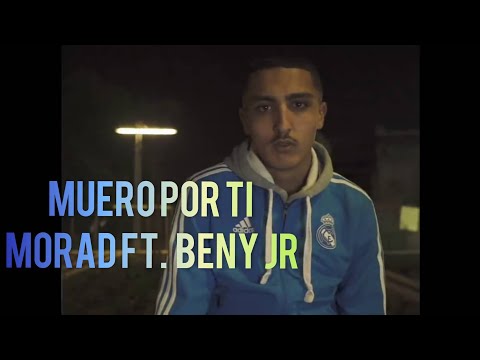 Morad ft. Beny Jr - Muero Por Ti (Vídeo Clip)
