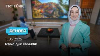 Psikolojik Esneklik | Rehber - 11.05.2026