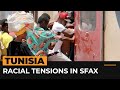 Migrants forced out of Tunisian city as racial tensions rise | Al Jazeera Newsfeed