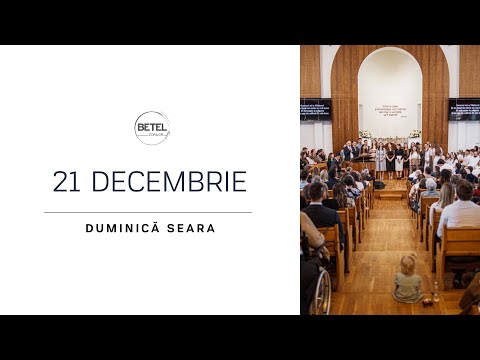 21 Decembrie 2025 | Duminică seara