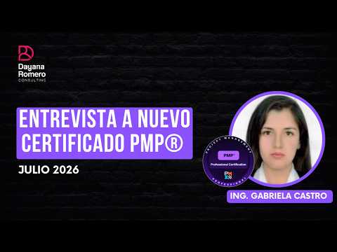 Entrevista de preparación y experiencia real de examen para la certificación PMP 2026 con Gabriela Castro