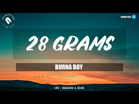 Burna Boy - 28 Grams (Lyrics)