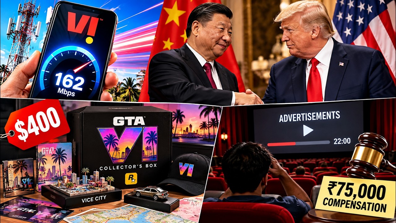 Vi Increased Network Speed, Xi Meets Trump, GTA 6 Box @ $400, Theater ₹75,000 Compensation