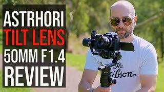 AstrHori 50mm F1.4 Tilt Lens Review (for L-Mount)